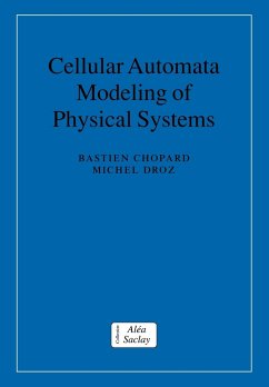 Cellular Automata Modeling of Physical Systems - Chopard, Bastien; Droz, Michel; Bastien, Chopard