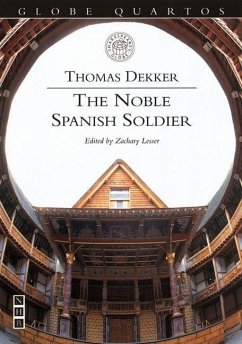 The Noble Spanish Soldier - Dekker, Thomas