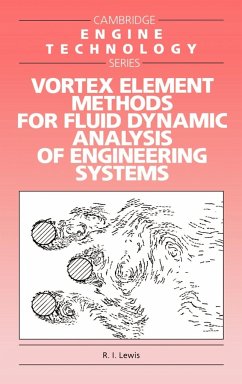 Vortex Element Methods for Fluid Dynamic Analysis of Engineering Systems - Lewis, R. I.; R. I., Lewis