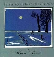 Letter to an Imaginary Friend: Parts I-IV - McGrath, Thomas