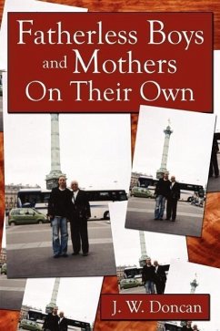 Fatherless Boys and Mothers On Their Own - Doncan, J. W.