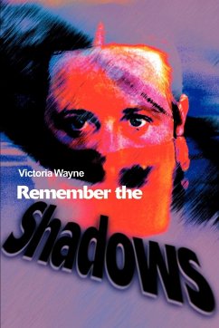 Remember the Shadows - Wayne, Victoria