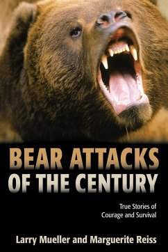 Bear Attacks of the Century - Mueller, Larry; Reiss, Marguerite