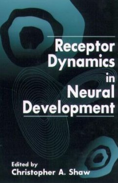 Receptor Dynamics in Neural Development - Shaw, Christopher Ari