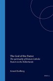 The God of the Pastor: The Spirituality of Roman Catholic Pastors in the Netherlands