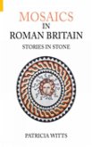 Mosaics in Roman Britain: Stories in Stone