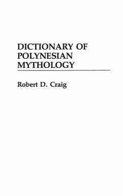 Dictionary of Polynesian Mythology - Craig, Robert