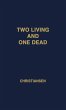 Two Living and One Dead - Bild 1