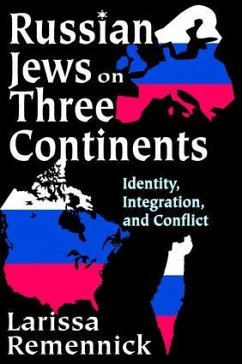 Russian Jews on Three Continents - Remennick, Larissa