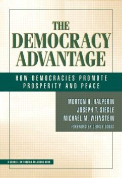 The Democracy Advantage - Halperin, Morton; Siegle, Joe; Weinstein, Michael