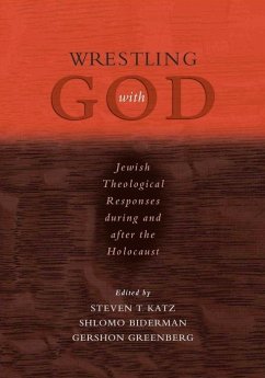 Wrestling with God - Katz, Steven T. / Bider, Shlomo / Greenberg, Gershon (eds.)