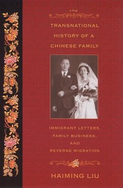 The Transnational History of a Chinese Family - Liu, Haiming