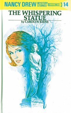 Nancy Drew 14: the Whispering Statue - Keene, Carolyn