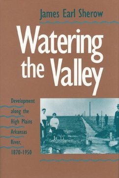 Watering the Valley - Sherow, James E.