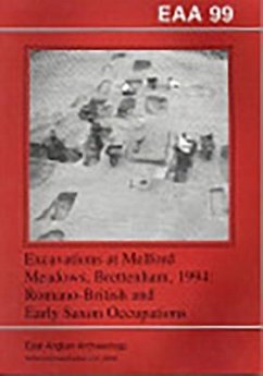 Excavations at Melford Meadows, Brettenham, 1994: Romano-British and Early Saxon Occupations - Mudd, A.