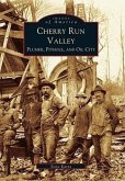Cherry Run Valley: Plumer, Pit Hole & Oil City