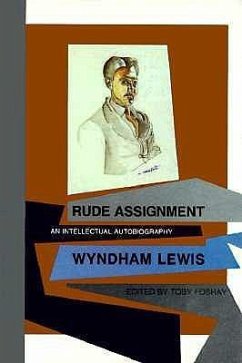 Rude Assignment: An Intellectual Autobiography - Lewis, Wyndham