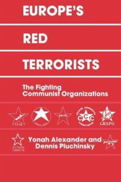 Europe's Red Terrorists - Alexander, Yonah; Pluchinsky, Dennis A