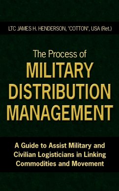 The Process of Military Distribution Management - Henderson, James H.