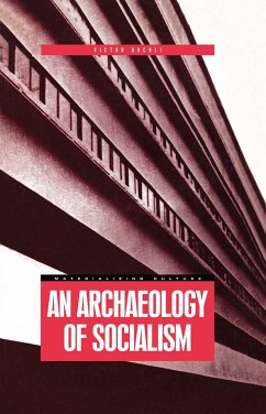 An Archaeology of Socialism - Buchli, Victor