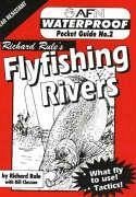 Waterproof Flyfishing Rivers - Rule, Richard