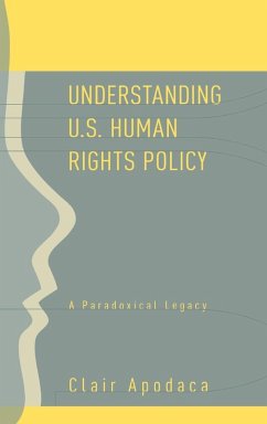 Understanding U.S. Human Rights Policy - Apodaca, Clair