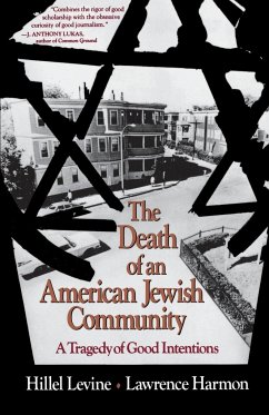 The Death of an American Jewish Community - Levine, Hillel; Harmon, Lawrence