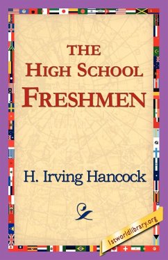 The High School Freshmen - Hancock, H. Irving