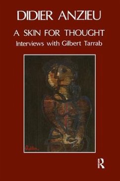 A Skin for Thought - Anzieu, Didier; Tarrab, Gilbert