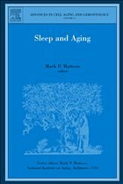 Sleep and Aging - Mattson, Mark P. (Volume ed.)