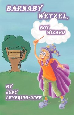 Barnaby Wetzel, Boy Wizard - Levering-Duff, Judy