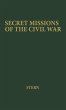 Secret Missions of the Civil War - Bild 1