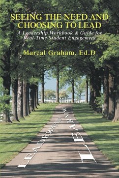 Seeing the Need and Choosing to Lead - Graham, Marcal
