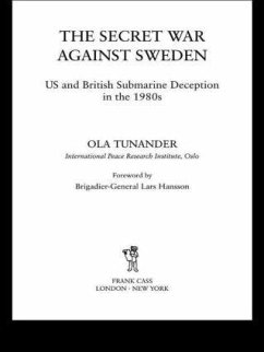 The Secret War Against Sweden - Tunander, Ola