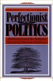 Perfectionist Politics