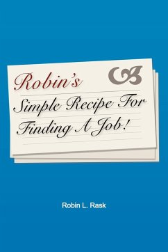 Robin's Simple Recipe For Finding A Job