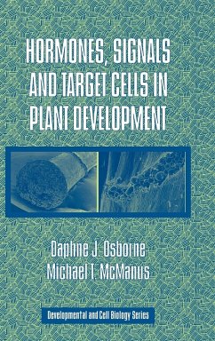 Hormones, Signals and Target Cells in Plant Development - Osborne, Daphne J.; Mcmanus, Michael T.
