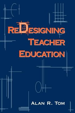 Redesigning Teacher Education - Tom, Alan R.