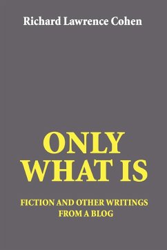 Only What Is - Cohen, Richard Lawrence