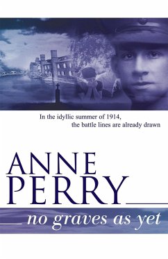 No Graves as Yet (World War I Series, Novel 1) - Perry, Anne
