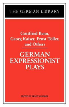 German Expressionist Plays - Benn, Gottfried