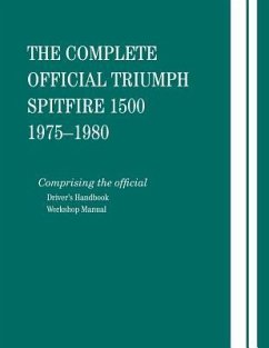 Complete Official Triumph Spitfire 1500: 1975-1980 - Bentley Publishers