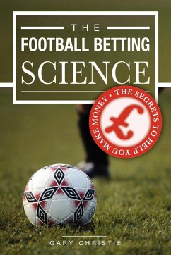The Football Betting Science - Christie, Gary