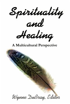 Spirituality and Healing - Dubray, Wynne