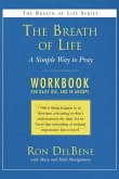 The Breath of Life: Workbook: A Simple Way to Pray: A Daily Workbook for Use in Groups