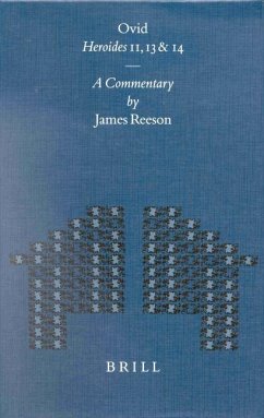 Ovid Heroides 11, 13 and 14: A Commentary - Reeson, James