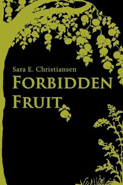 Forbidden Fruit - Christiansen, Sara E.