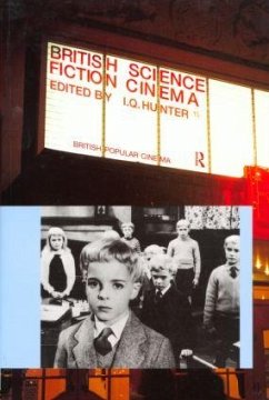 British Science Fiction Cinema - Hunter, I.Q. (ed.)