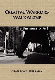 Creative Warriors Walk Alone