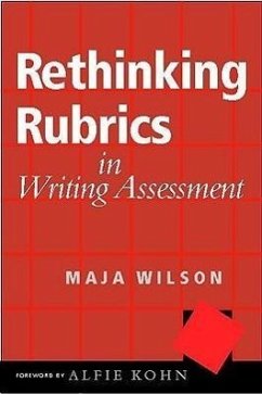 Rethinking Rubrics in Writing Assessment - Wilson, Maja